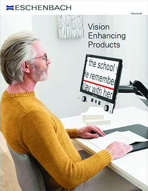 Low Vision Products Catalog | Eschenbach Optik Low Vision Aids